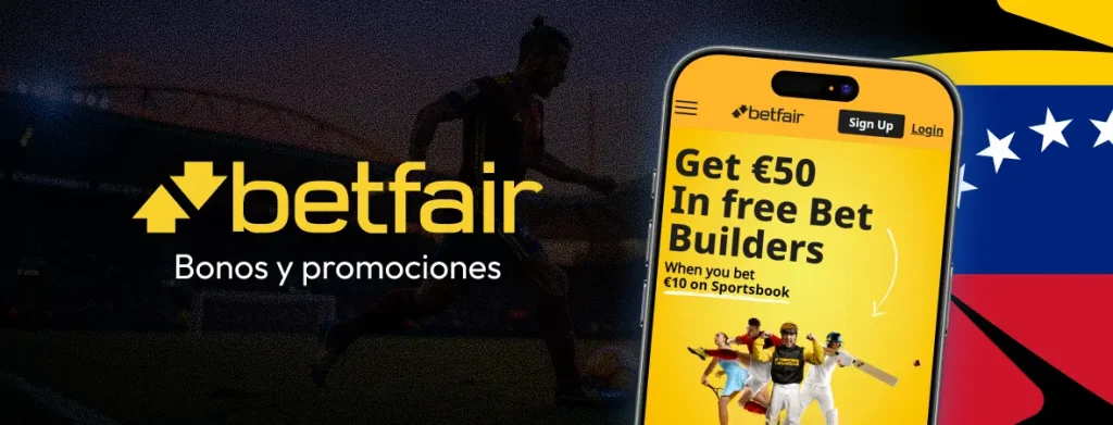 Bonos y promociones - Betfair - Apuestas App Venezuela