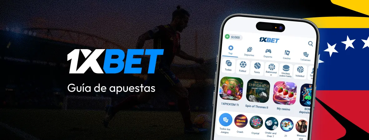 Guía de apuestas - 1xBet - Apuestas App Venezuela